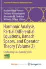 Image for Harmonic Analysis, Partial Differential Equations, Banach Spaces, and Operator Theory (Volume 2)