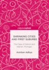 Image for Shrinking Cities and First Suburbs: The Case of Detroit and Warren, Michigan