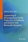 Image for Engineering of Microorganisms for the Production of Chemicals and Biofuels from Renewable Resources
