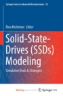Image for Solid-State-Drives (SSDs) Modeling : Simulation Tools &amp; Strategies