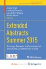 Image for Extended Abstracts Summer 2015 : Strategic Behavior in Combinatorial Structures; Quantitative Finance