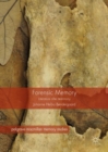 Image for Forensic memory: literature after testimony