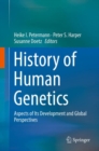 Image for History of human genetics: aspects of its development and global perspectives