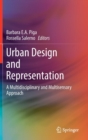 Image for Urban design and representation  : a multidisciplinary and multisensory approach