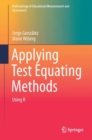 Image for Applying test equating methods: using R
