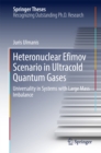 Image for Heteronuclear Efimov scenario in ultracold quantum gases: two- and three-body interactions and universality in systems with large mass imbalance