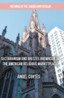 Image for Sectarianism and Orestes Brownson in the American religious marketplace