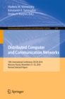 Image for Distributed computer and communication networks: 19th International Conference, DCCN 2016, Moscow, Russia, November 21-25, 2016, Revised selected papers