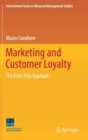 Image for Marketing and customer loyalty  : the extra step approach