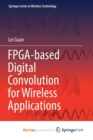 Image for FPGA-based Digital Convolution for Wireless Applications