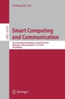 Image for Smart Computing and Communication : First International Conference, SmartCom 2016, Shenzhen, China, December 17-19, 2016, Proceedings