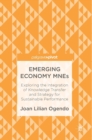 Image for Emerging economy MNEs  : exploring the integration of knowledge transfer and strategy for sustainable performance