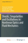 Image for Shocks, Singularities and Oscillations in Nonlinear Optics and Fluid Mechanics