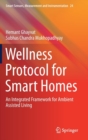 Image for Wellness Protocol for Smart Homes : An Integrated Framework for Ambient Assisted Living