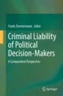 Image for Criminal liability of political decision-makers: a comparative perspective