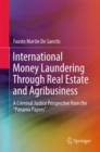 Image for International Money Laundering Through Real Estate and Agribusiness : A Criminal Justice Perspective from the “Panama Papers”