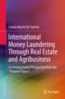 Image for International Money Laundering Through Real Estate and Agribusiness: A Criminal Justice Perspective from the &quot;Panama Papers&quot;
