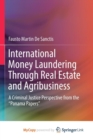 Image for International Money Laundering Through Real Estate and Agribusiness