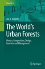Image for The World&#39;s Urban Forests: History, Composition, Design, Function and Management : 8