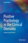 Image for Positive Psychology in the Clinical Domains: Research and Practice