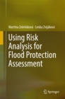 Image for Using Risk Analysis for Flood Protection Assessment