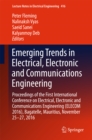 Image for Emerging Trends in Electrical, Electronic and Communications Engineering: Proceedings of the First International Conference on Electrical, Electronic and Communications Engineering (ELECOM 2016), Bagatelle, Mauritius, November 25 -27, 2016 : 416