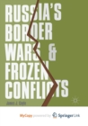 Image for Russia&#39;s Border Wars and Frozen Conflicts