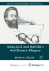 Image for Moby-Dick and Melville&#39;s Anti-Slavery Allegory