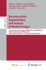 Image for Reconstruction, Segmentation, and Analysis of Medical Images