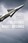 Image for US defense budget outcomes  : volatility and predictability in army weapons funding