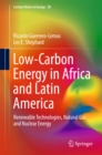 Image for Low-carbon energy in Africa and Latin America: renewable technologies, natural gas and nuclear energy