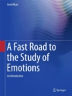Image for A Fast Road to the Study of Emotions