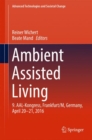 Image for Ambient assisted living  : 9 AAL-Kongress, Frankfurt/M, Germany, April 20-21, 2016