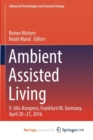 Image for Ambient Assisted Living : 9. AAL-Kongress, Frankfurt/M, Germany, April 20 - 21, 2016