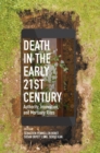 Image for Death in the early twenty-first century  : authority, innovation, and mortuary rites