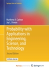 Image for Probability with Applications in Engineering, Science, and Technology
