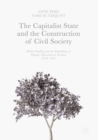 Image for Capitalist State and the Construction of Civil Society: Public Funding and the Regulation of Popular Education in Sweden, 1870-1991