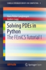 Image for Solving PDEs in Python : The FEniCS Tutorial I