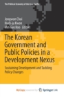 Image for The Korean Government and Public Policies in a Development Nexus