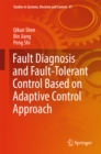 Image for Fault Diagnosis and Fault-Tolerant Control Based on Adaptive Control Approach : 91