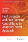 Image for Fault Diagnosis and Fault-Tolerant Control Based on Adaptive Control Approach