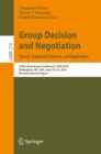 Image for Group decision and negotiation: theory, empirical evidence, and application : 16th International Conference, GDN 2016, Bellingham, WA, USA, June 20-24, 2016, revised selected papers