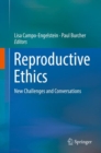 Image for Reproductive Ethics: New Challenges and Conversations