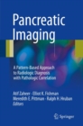 Image for Pancreatic Imaging: A Pattern-Based Approach to Radiologic Diagnosis with Pathologic Correlation