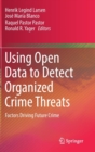 Image for Using open data to detect organized crime threats  : factors driving future crime