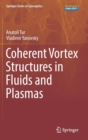 Image for Coherent Vortex Structures in Fluids and Plasmas