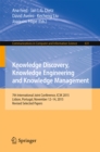 Image for Knowledge discovery, knowledge engineering and knowledge management: 7th International Joint Conference, IC3K 2015, Lisbon, Portugal, November 12-14, 2015, Revised selected papers : 631
