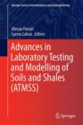 Image for Advances in Laboratory Testing and Modelling of Soils and Shales (ATMSS)