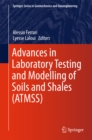 Image for Advances in Laboratory Testing and Modelling of Soils and Shales (ATMSS)