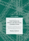 Image for The financial impact of political connections  : industry-level regulation and the revolving door